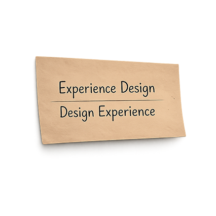 Experience Design / Design Experience